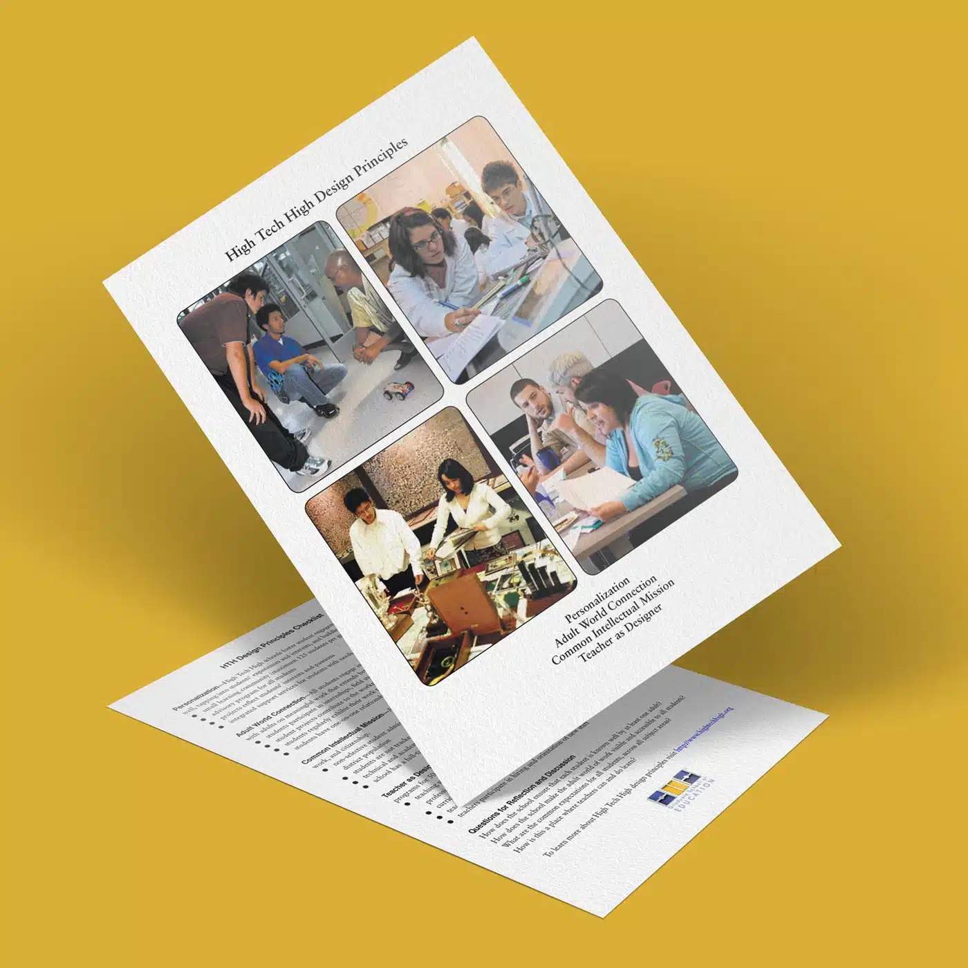 Two sheets showcase various images of people engaged in activities like using technology and collaborating at a table. The top sheet prominently displays the title High-Tech High Design Principles against a vibrant yellow background, reflecting innovation and creativity.