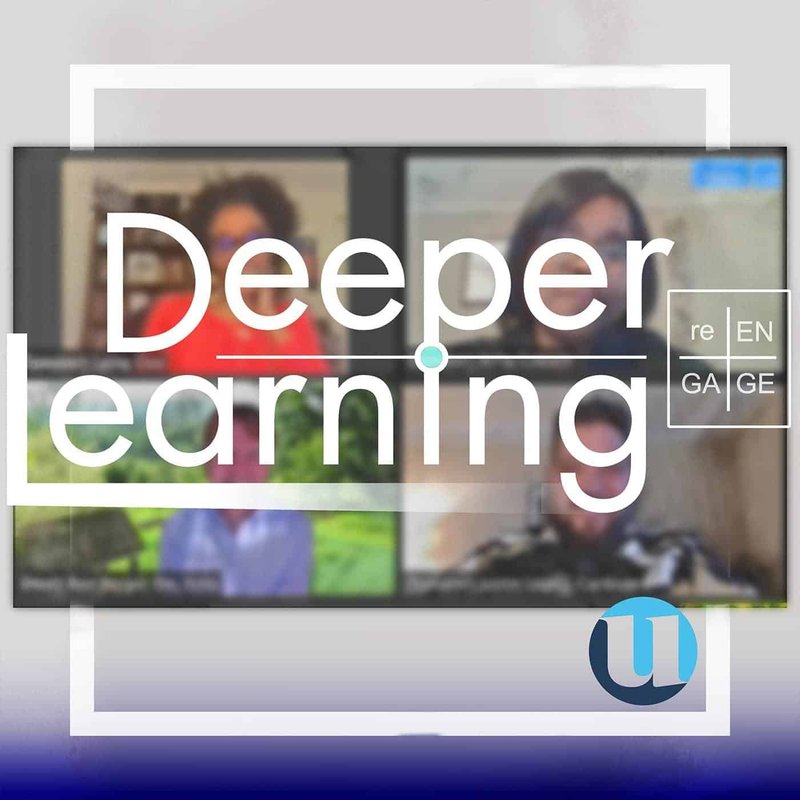 The image depicts a blurred video conference highlighting the text Deeper Learning. On the right, re-ENGAGE appears alongside a logo featuring the letter u in the bottom right corner. The focus emphasizes equity in schools, promoting deeper engagement and awareness.