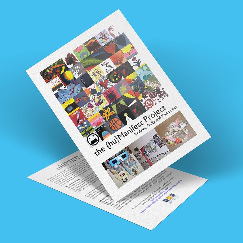 A flyer on a light blue background showcases vibrant art pieces in a grid pattern. The text reads the huManifest Project by Amit Dixit and Paul Lopez. Additional information about the project is visible below the title, ensuring it captures attention with an engaging layout.