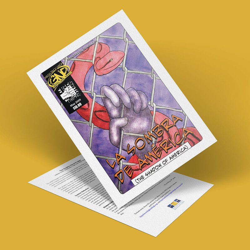 A magazine cover titled La Sombra de America (The Shadow of America) evokes a graphic novel style, with a purple hand reaching through a chain-link fence toward a red face on a purple background. Text mentions The Immigration Issue and features a logo with a persons silhouette, emphasizing this crucial project.