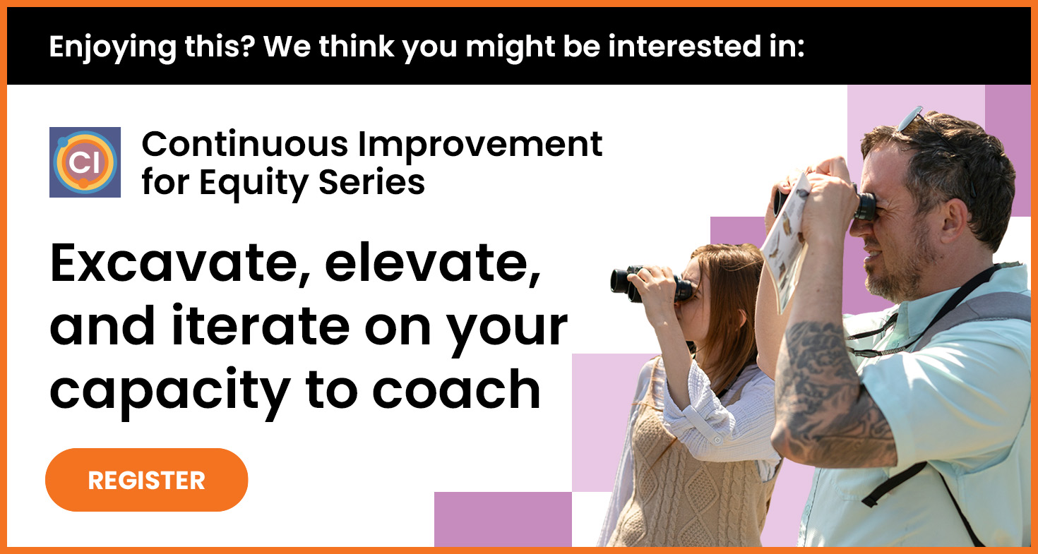 Join us for the Continuous Improvement for Equity Series, where two people with binoculars symbolize vision and foresight. Dive into sessions that enhance coaching capacity. Sign up now to explore a future of equity—dont miss out on this opportunity in May 2025!.
