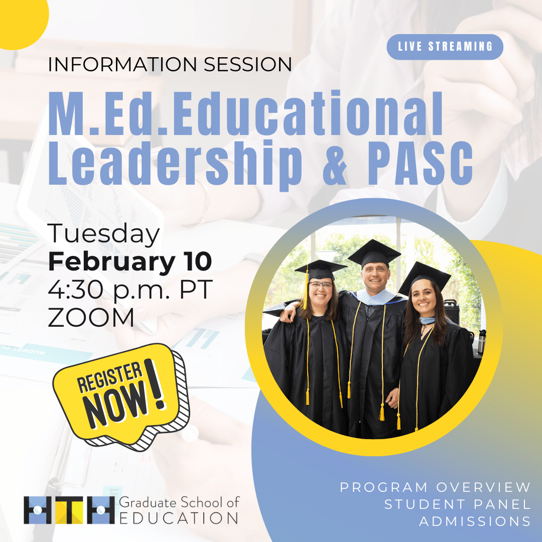 Promotional graphic for an M.Ed. Educational Leadership (EDL) & PASC info session on Feb. 10 at 4:30 p.m. PT via Zoom, featuring three graduates in caps and gowns. Includes a Register Now button, EDL Program details, and program highlights.