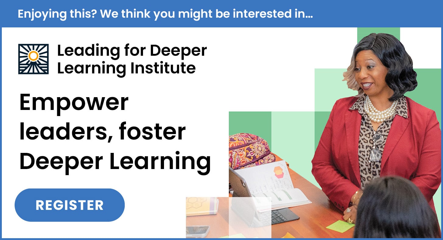 A woman in a red blazer stands and smiles while speaking to a group in a classroom. Text reads: “Empower leaders, foster Deeper Learning. Leading for Deeper Learning Institute. Register.”.