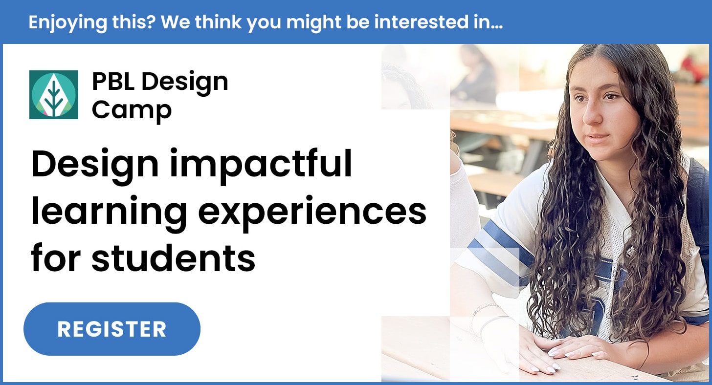 A banner ad for PBL Design Camp encourages designing impactful learning experiences for students. A young woman with long hair sits at a table, and a blue Register button is featured.
