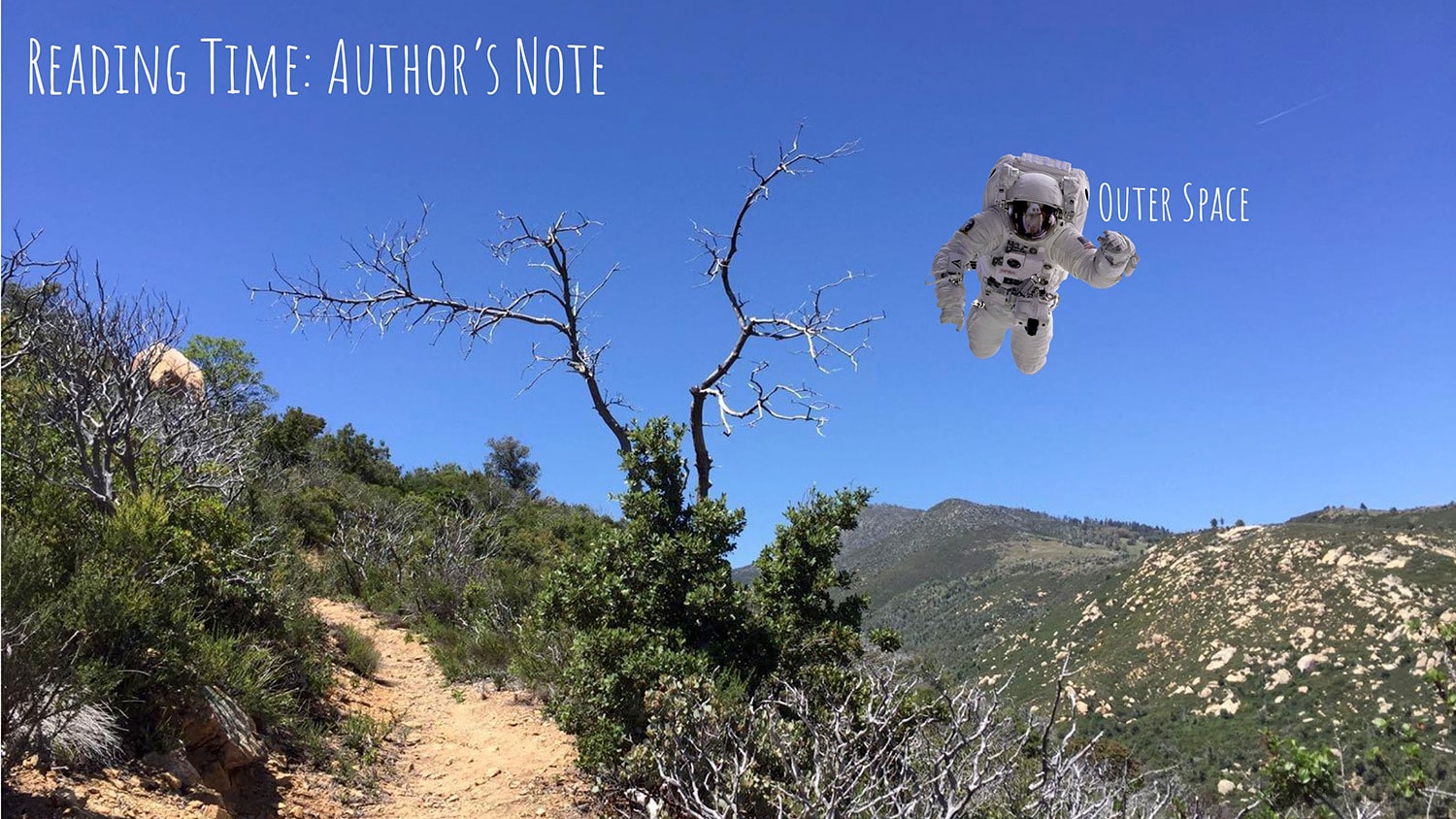 A trail winds through green shrubs and hills under a clear blue sky, evoking a calm classroom. A single bare tree stands on the hillside as an astronaut floats above, with "Reading Time: Author’s Note" and "Outer Space" written on the image.