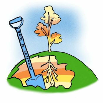 Illustration of a shovel labeled Data & Research digging into a grassy hill, revealing tree roots. A tree with yellow and orange leaves stands above. The background is a soft blue. Illustration of a shovel labeled Data & Research digging into a grassy hill, revealing tree roots. A tree with yellow and orange leaves stands above. The background is a soft blue.
